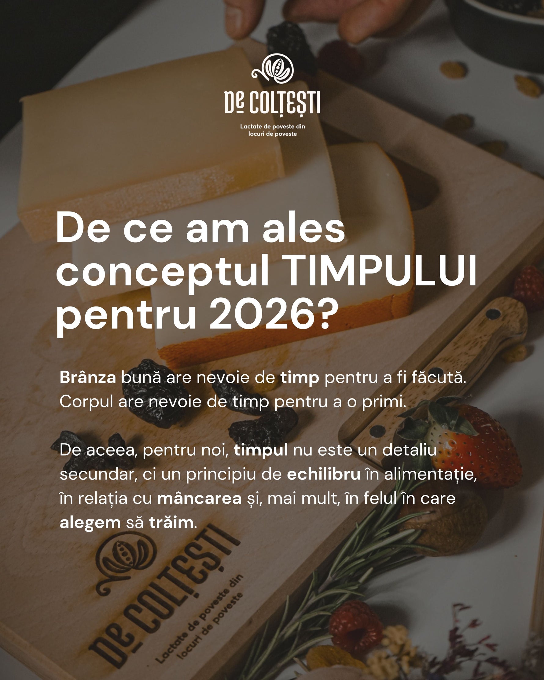 Despre timp, brânză și felul în care ne raportăm la mâncare