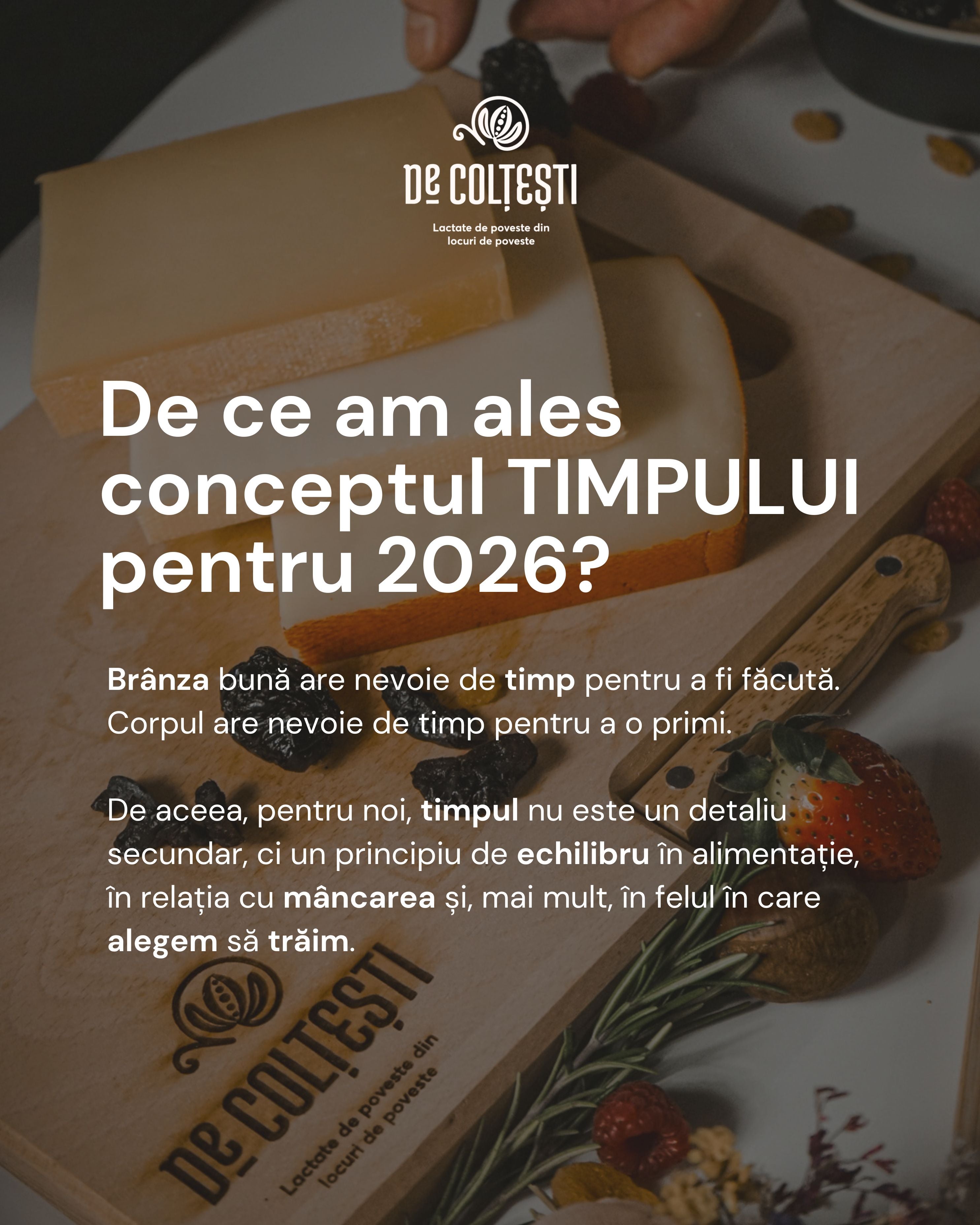 Despre timp, brânză și felul în care ne raportăm la mâncare