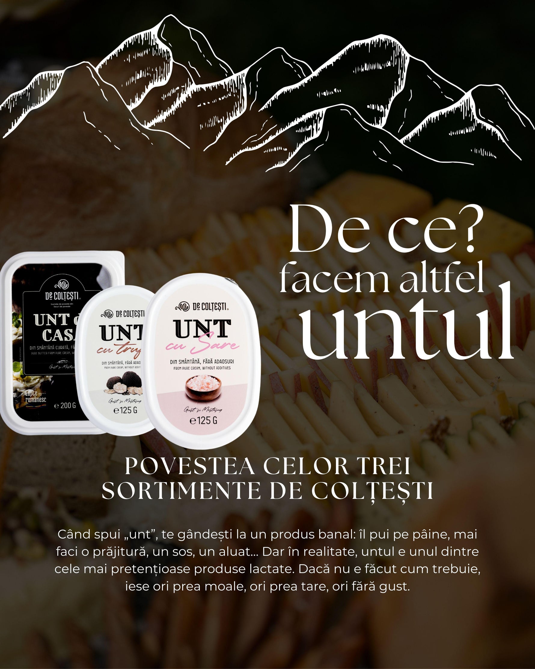 De ce facem untul altfel? Povestea celor trei sortimente De Colțești